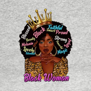 Black Woman,, Black Queen, Black Girl Magic, Sista T-Shirt